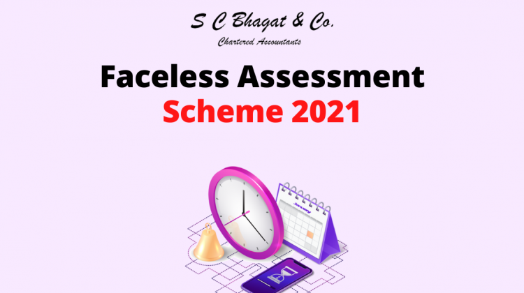 Faceless Assessment Scheme 2021