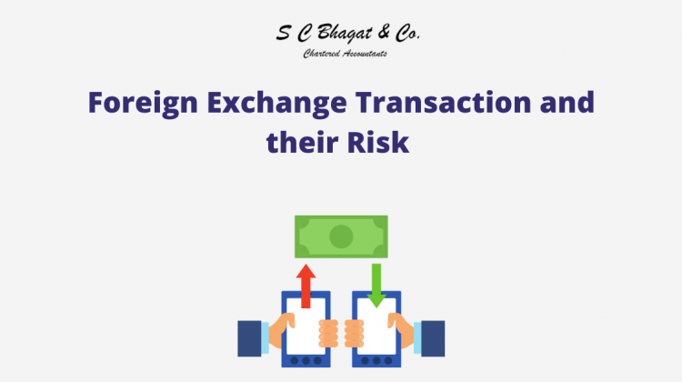 Foreign Exchange Transaction and their Risk