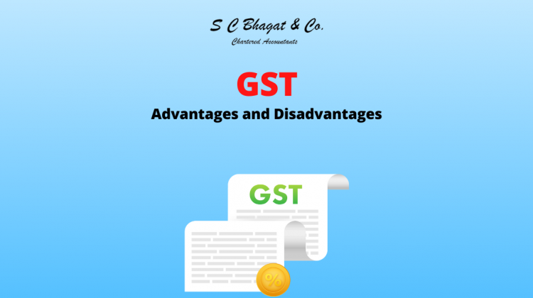 GST: Advantages and Disadvantages