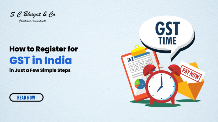 How to Register for GST in India in Just a Few Simple Steps